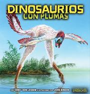 Cover of: Dinosaurios Con Plumas/feathered Dinosaurs (Conoce a Los Dinosaurios/Meet the Dinosaurs) by 
