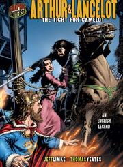 Cover of: Arthur & Lancelot: The Fight for Camelot (Graphic Universe)