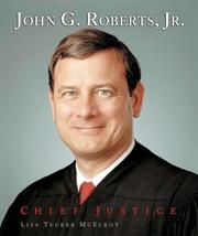 Cover of: John G. Roberts Jr. by Lisa Tucker McElroy