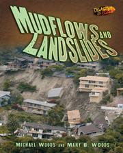 Cover of: Mudflows and Landslides (Disasters Up Close) by Michael Woods, Mary B. Woods