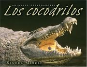 Cover of: Los Cocodrilos / Crocodiles (Animales Depredadores / Animal Predators)
