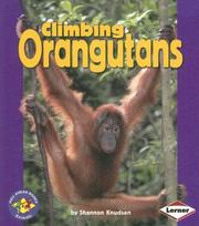 Climbing Orangutans by Shannon Knudsen