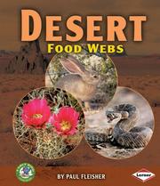Cover of: Desert Food Webs (Early Bird Food Webs) | Paul Fleisher