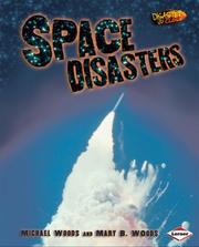 Space disasters by Woods, Michael, Michael Woods, Mary B. Woods