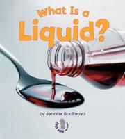 Cover of: What Is a Liquid?