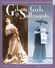 Cover of: Gibson Girls and Suffragists: Perceptions of Women from 1900 to 1918 (Images and Issues of Women in the Twentieth Century)