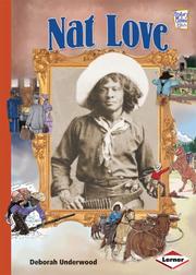 Nat Love (History Maker Bios) by Deborah Underwood