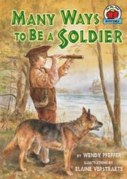 Cover of: Many Ways to Be a Soldier (On My Own History) by Wendy Pfeffer