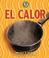 Cover of: El Calor/ Heat (Libros De Energia Para Madrugadores / Early Bird Energy)