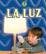 Cover of: La Luz/Light (Libros De Energia Para Madrugadores/Early Bird Energy) by Sally M. Walker