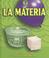 Cover of: La Materia/Matter (Libros De Energia Para Madrugadores/Early Bird Energy)