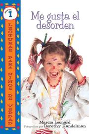 Cover of: Me Gusta El Desorden/I Like Mess by Marcia Leonard