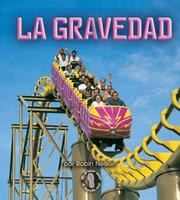 Cover of: La Gravedad/Gravity by Robin Nelson