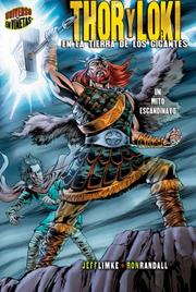 Cover of: Thor Y Loki / Thor & Loki: En La Tierra De Los Gigantes / In the Land of Giants (Mitos Y Leyendas En Vinetas / Graphic Myths and Legends)