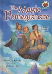 Cover of: The Magic Pomegranate (On My Own Folklore) by Peninnah Schram