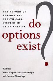 Cover of: Do Options Exist?: The Reform of Pension and Health Care Systems in Latin America (Pitt Latin Amercian Studies)