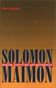 Cover of: Solomon Maimon: Monism, Skepticism, and Mathematics