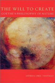 Cover of: The Will to Create: Goethe's Philosophy of Nature
