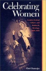 Cover of: Celebrating Women: Gender Festival Culture & Bolshevik Ideology 1910-1939 (Pitt Russian East European)