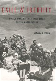 Cover of: Exile and identity: Polish women in the Soviet Union during World War II