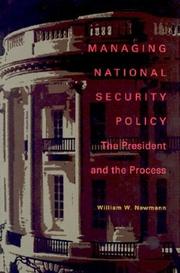 Cover of: Managing National Security Policy by William W. Newmann