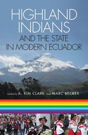 Cover of: Highland Indians and the State in Modern Ecuador (Pitt Latin American Studies) by 
