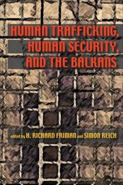 Cover of: Human Trafficking, Human Security, and the Balkans (Pitt Security Continuum) by 