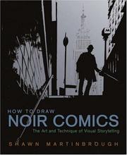 Cover of: How to Draw Noir Comics: The Art and Technique of Visual Storytelling