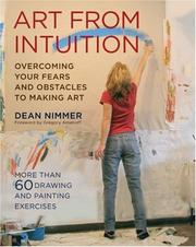 Cover of: Art from Intuition: Overcoming Your Fears and Obstacles to Making Art