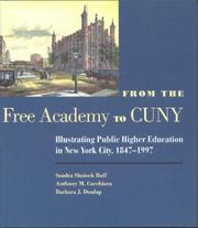 Cover of: From the Free Academy to Cuny: Illustrating Public Higher Education in NYC, 1847-1997