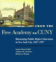 Cover of: From the Free Academy to Cuny: Illustrating Public Higher Education in NYC, 1847-1997