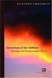 Cover of: Interstices of the Sublime: Theology and Psychoanalytic Theory (Perspectives in Continental Philosophy)