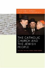 Cover of: The Catholic Church and the Jewish People: Recent Reflections from Rome (Abrahamic Dialogues)