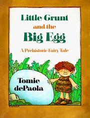 Cover of: Little Grunt and the Big Egg: A Prehistoric Tale