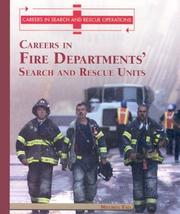 Cover of: Careers in the Fire Departments' Search and Rescue Units (Careers in Search and Rescue Operations) by Mitchell Fall, Mitchell Fall