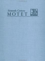 Cover of: Selections from Motetti de la Corona: Libro Secondo (Fossombre, 1519) Motetti de La Corona, Libro Tertio (Fossombre, 1519) Motetti de La Corona, Libro ... (Fossombre, 1519) (Sixteenth-Century Motet)