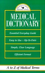 Cover of: Medical Dictionary: A to Z of Medical Terms (Webster's Classic Reference Library)