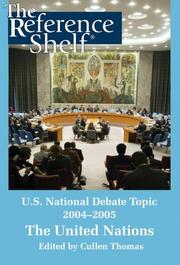 Cover of: U.S. National Debate Topic 2004-2005: The United Nations (Reference Shelf)