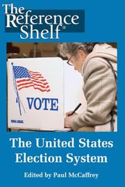 The U.S. Election System (Reference Shelf) by Paul Mccaffrey