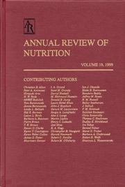 Cover of: Annual Review of Nutrition (Annual Review of Nuriton,Vol 19)