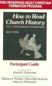Cover of: How to Read Church History Vol 1:  Participant Guide: From the Beginnings to the 15th Century (The Crossroad Adult Christian Formation Program)