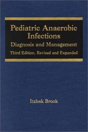 Pediatric Anaerobic Infections by Itzhak Brook