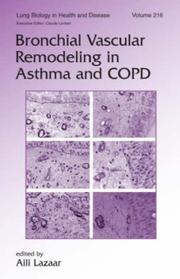 Cover of: Bronchial Vascular Remodeling in Asthma and COPD (Lung Biology in Health and Disease) | Aili Lazaar
