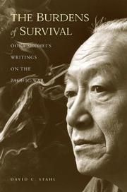 Cover of: The Burdens of Survival: Ooka Shohei's Writings on the Pacific War