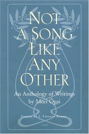 Cover of: Not a Song Like Any Other: An Anthology of Writings by Mori Ogai