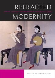Cover of: Refracted Modernity: Visual Culture and Identity in Colonial Taiwan