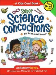 Cover of: Super Science Concoctions by Jill Frankel Hauser, Jill Frankel Hauser