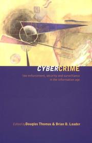 Cover of: Cybercrime: Security and Surveillance in the Information Age