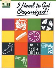 Cover of: I Need to Get Organized!