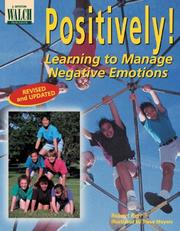 Cover of: Positively! Learning to Manage Negative Emotions